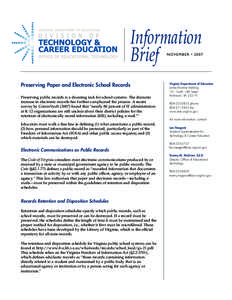 Information Brief NOVEMBER • 2007  Preserving Paper and Electronic School Records