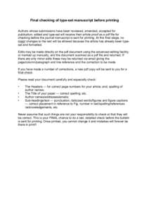 Final checking of type-set manuscript before printing Authors whose submissions have been reviewed, amended, accepted for publication, edited and type-set will receive their article proof as a pdf file for checking befor