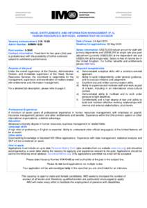 HEAD, ENTITLEMENTS AND INFORMATION MANAGEMENT (P.4), HUMAN RESOURCES SERVICES, ADMINISTRATIVE DIVISION Vacancy announcement: V.NAdmin Number: ADMINDate of Issue: 24 April 2015