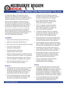 TM  ANNUAL INSPECTION PREPARATION TIPS 2014 The Milwaukee Region Tech Inspectors want to help drivers get through their annual inspection as smoothly as possible. We have assembled this annual