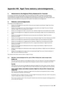 Appendix IVB: Ngati Tama statutory acknowledgements 1. Attachment to the Regional Policy Statement for Taranaki  In accordance with Section 58 of the Ngati Tama Claims Settlement Act 2003, information recording statutory