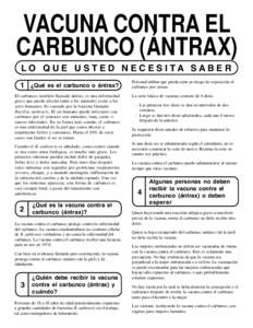 VACUNA CONTRA EL CARBUNCO (ÁNTRAX) LO QUE USTED NECESITA SABER 1  ¿Qué es el carbunco o ántrax?