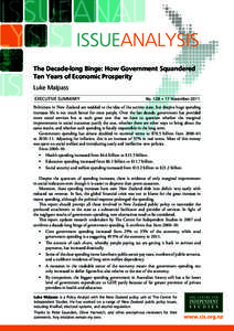 The Decade-long Binge: How Government Squandered Ten Years of Economic Prosperity Luke Malpass EXECUTIVE SUMMARY	  No. 128 • 17 November 2011