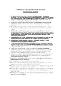 EXAMENS DU SECOND SEMESTREInstructions aux étudiants 1. Chaque étudiant doit impérativement présenter sa carte d’étudiant et une pièce d’identité. Il faut bien noter que la carte d’étudiant doi