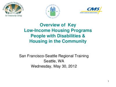 United States Department of Housing and Urban Development / Poverty / Federal assistance in the United States / Socioeconomics / Office of Fair Housing and Equal Opportunity / Office of Public and Indian Housing / HOME Investment Partnerships Program / Homelessness / Public housing / Affordable housing / Housing / Social programs