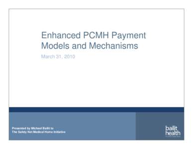 Enhanced PCMH Payment Models and Mechanisms