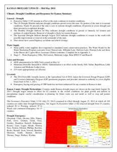 KANSAS DROUGHT UPDATE – Mid May 2014 Climate, Drought Conditions and Responses for Kansas Summary General – Drought  Executive Order[removed]remains in effect as the state continues to monitor conditions.  The US