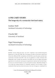 NEILL, BELL AND HEMMINGTON—A PIE CART STORY  A PIE CART STORY The longevity of a vernacular fast food eatery Lindsay Neill Auckland University of Technology