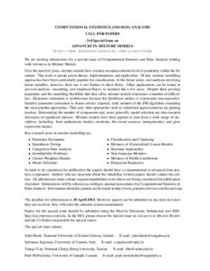 COMPUTATIONAL STATISTICS AND DATA ANALYSIS CALL FOR PAPERS 3rd Special Issue on ADVANCES IN MIXTURE MODELS http://www.journals.elsevier.com/locate/csda We are inviting submissions for a special issue of Computational Sta