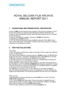 ROYAL BELGIAN FILM ARCHIVE ANNUAL REPORT[removed]ACQUISITIONS AND PRESERVATION / RESTORATION