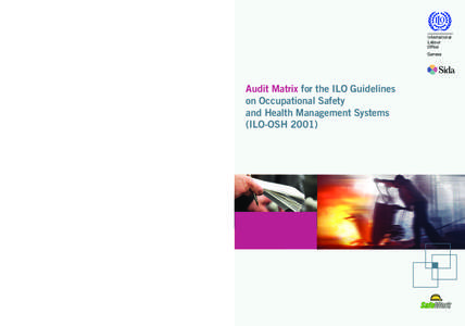 Prevention / Management system / Systems theory / Occupational safety and health / International Labour Organization / Safety Management Systems / World Day for Safety and Health at Work / Safety / Risk / Industrial hygiene