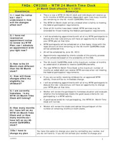 FAQs : CW2205 – WTW 24 Month Time Clock Question(s) 1) I read the notice but I don’t understand it; how will the changes