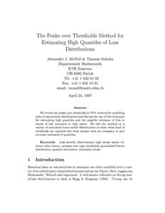 The Peaks over Thresholds Method for Estimating High Quantiles of Loss Distributions Alexander J. McNeil & Thomas Saladin Departement Mathematik ETH Zentrum