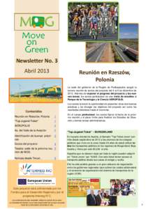 Newsletter No. 3  Abril 2013  Reunión en Rzeszów,      Polonia  La sede del gobierno de la Región de Podkarpackie acogió la