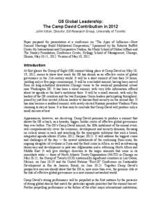 G8 Global Leadership: The Camp David Contribution in 2012 John Kirton, Director, G8 Research Group, University of Toronto Paper prepared for presentation at a conference on “The Apex of Influence—How Summit Meetings 