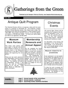 Published by the Hampton Historical Society www.hamptonhistoricalsociety.org  Fall, 2003 Antique Quilt Program The Historical Society will be a co-sponsor, along with the Lane