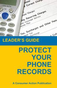 LEADER’S GUIDE  PROTECT YOUR PHONE RECORDS