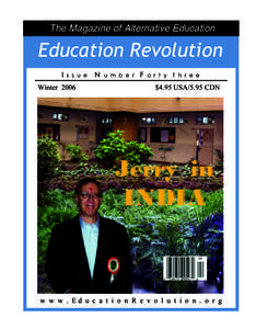 The Magazine of Alternative Education  Education Revolution I  s s u e