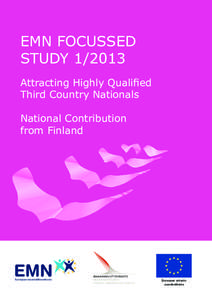 EMN FOCUSSED STUDY[removed]Attracting Highly Qualified Third Country Nationals National Contribution from Finland