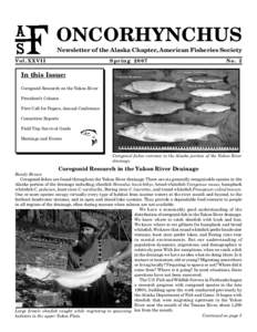 ONCORHYNCHUS Newsletter of the Alaska Chapter, American Fisheries Society Vo l . X X V I I Spring 2007