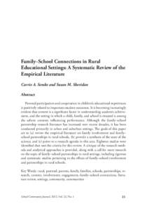 Family–School Connections in Rural Educational Settings: A Systematic Review of the Empirical Literature Carrie A. Semke and Susan M. Sheridan Abstract Parental participation and cooperation in children’s educational