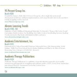 Exhibitors 95P - Amp  95 Percent Group Inc. Booth #328  Founded by Susan L. Hall, EdD, 95 Percent Group Inc. offers single-day professional