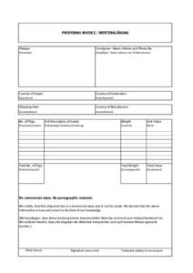 PROFORMA INVOICE / WERTERKLÄRUNG  Shipper Consignee - Name, Adress and Phone No.