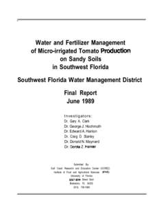 Water and Fertilizer Management of Micro-irrigated Tomato on Sandy Soils in Southwest Florida Southwest Florida Water Management District Final Report