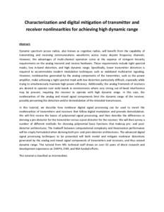 Characterization and digital mitigation of transmitter and receiver nonlinearities for achieving high dynamic range Abstract: Dynamic spectrum access radios, also known as cognitive radios, will benefit from the capabili