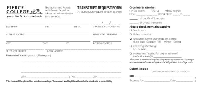TRANSCRIPT REQUEST FORM  (Fill out separate request for each address) Circle last site attended: Fort Steilacoom
