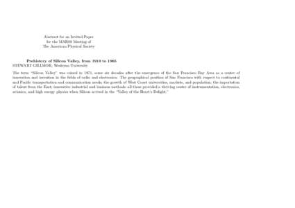 Abstract for an Invited Paper for the MAR09 Meeting of The American Physical Society Prehistory of Silicon Valley, from 1910 to 1965 STEWART GILLMOR, Wesleyan University