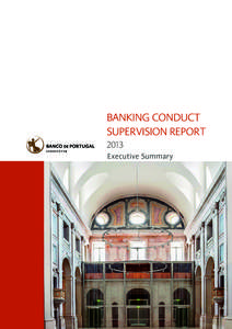 Executive Summary  BANKING CONDUCT SUPERVISION REPORT | 2014 • Banco de Portugal Av. Almirante Reis, 71 | [removed]Lisboa • www.bportugal.pt  •