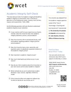 WICHE Cooperative for Educational Technologies  Academic Integrity Self-Check “The International Center for Academic Integrity (ICAI) defines academic integrity as commitment, even in the face of adversity, to five fun