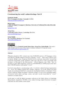 Crowdsourcing the world’s cultural heritage: Part II Frederick Zarndt IFLA Newspapers Section, Coronado CA USA [removed] Brian Geiger California Digital Newspapers Collection, University of Californ