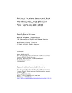 FINDINGS FROM THE BEHAVIORAL RISK FACTOR SURVEILLANCE SYSTEM IN NEW HAMPSHIRE, [removed]John H. Lynch, Governor John A. Stephen, Commissioner