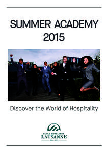 SUMMER ACADEMY 2015 Discover the World of Hospitality  JUMP INTO HOSPITALITY