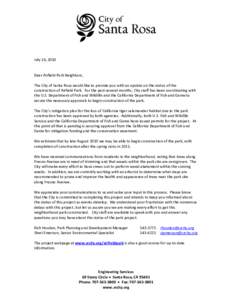 July 26, 2010  Dear Airfield Park Neighbors, The City of Santa Rosa would like to provide you with an update on the status of the construction of Airfield Park. For the past several months, City staff has been coordinati