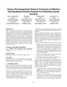 Using a Pre-Assessment Exam to Construct an Effective Concept-Based Genetic Program for Predicting Course Success Gary D. Boetticher  Wei Ding