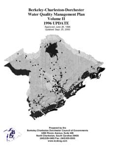 Berkeley-Charleston-Dorchester Water Quality Management Plan Volume II 1996 UPDATE Approved: June 28, 1996 Updated: Sept. 25, 2000