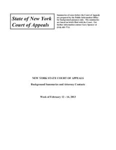 State of New York Court of Appeals Summaries of cases before the Court of Appeals are prepared by the Public Information Office for background purposes only. The summaries