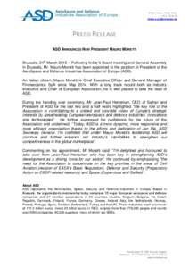 Media Contact: Dolores Muniz +PRESS RELEASE ASD ANNOUNCES NEW PRESIDENT MAURO MORETTI