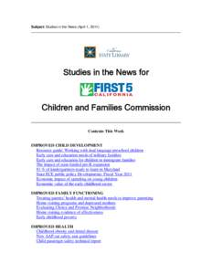 Subject: Studies in the News (April 1, [removed]Studies in the News for Children and Families Commission Contents This Week