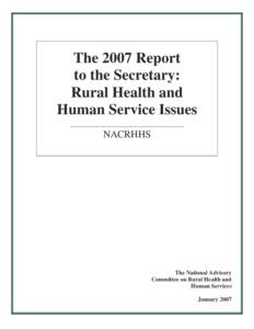 Government / Mary Wakefield / Rural health / United States Department of Health and Human Services / Medicare / Independent Payment Advisory Board / Federally Qualified Health Center / Healthcare reform in the United States / Health / Office of Rural Health Policy