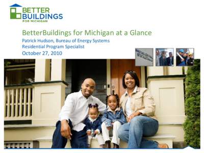 Better Buildings for Michigan at a Glace