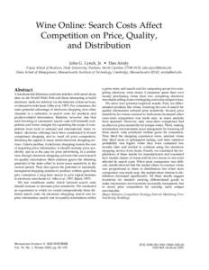 Wine Online: Search Costs Affect Competition on Price, Quality, and Distribution John G. Lynch, Jr. • Dan Ariely Fuqua School of Business, Duke University, Durham, North Carolina[removed], [removed] Sloan S