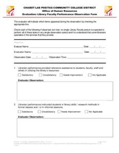 CHABOT-LAS POSITAS COMMUNITY COLLEGE DISTRICT Office of Human Resources Evaluation: Library Faculty Performance Observation Form The evaluator will indicate which items appeared during the observation by checking the app