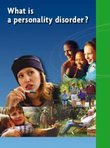 What is a personality disorder ? What is a personality disorder?