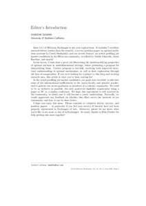 Editor’s Introduction SHADDIN DUGHMI University of Southern California Issue 14.1 of SIGecom Exchanges is not your typical issue. It includes 7 excellent research letters (rather than the usual 6), a survey/position pa