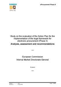 eProcurement Phase II  Study on the evaluation of the Action Plan for the implementation of the legal framework for electronic procurement (Phase II) Analysis, assessment and recommendations