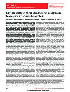 LETTERS PUBLISHED ONLINE: 20 JUNE 2010 | DOI: NNANOSelf-assembly of three-dimensional prestressed tensegrity structures from DNA Tim Liedl1,2,3†, Bjo¨rn Ho¨gberg1,2,3, Jessica Tytell3,4,5,6, Donald 